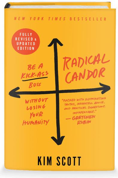 Radical Candor by Kim Scott