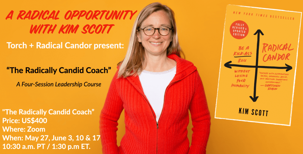The Radically Candid Coach