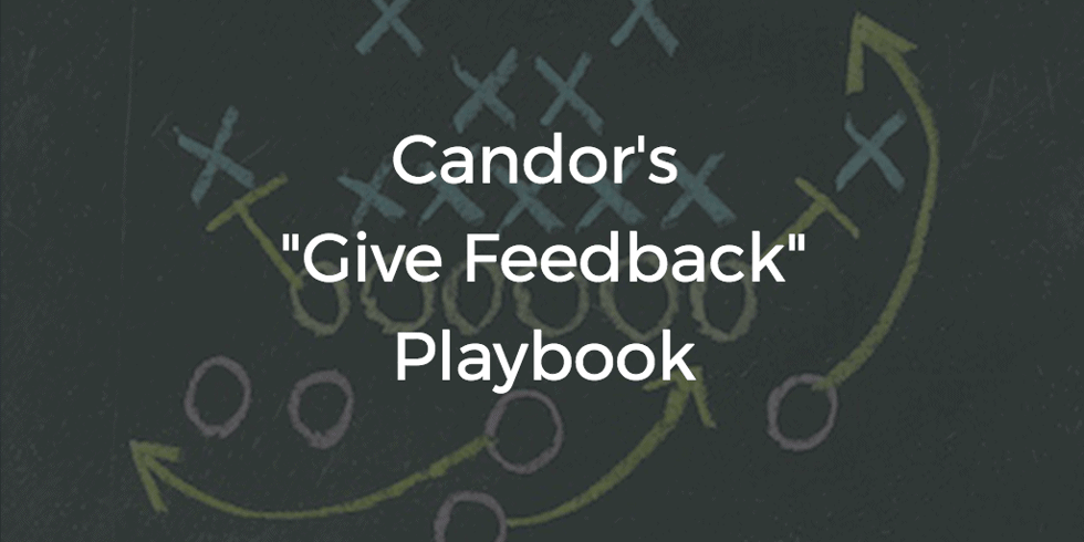 Candor's Give Feedback Playbook