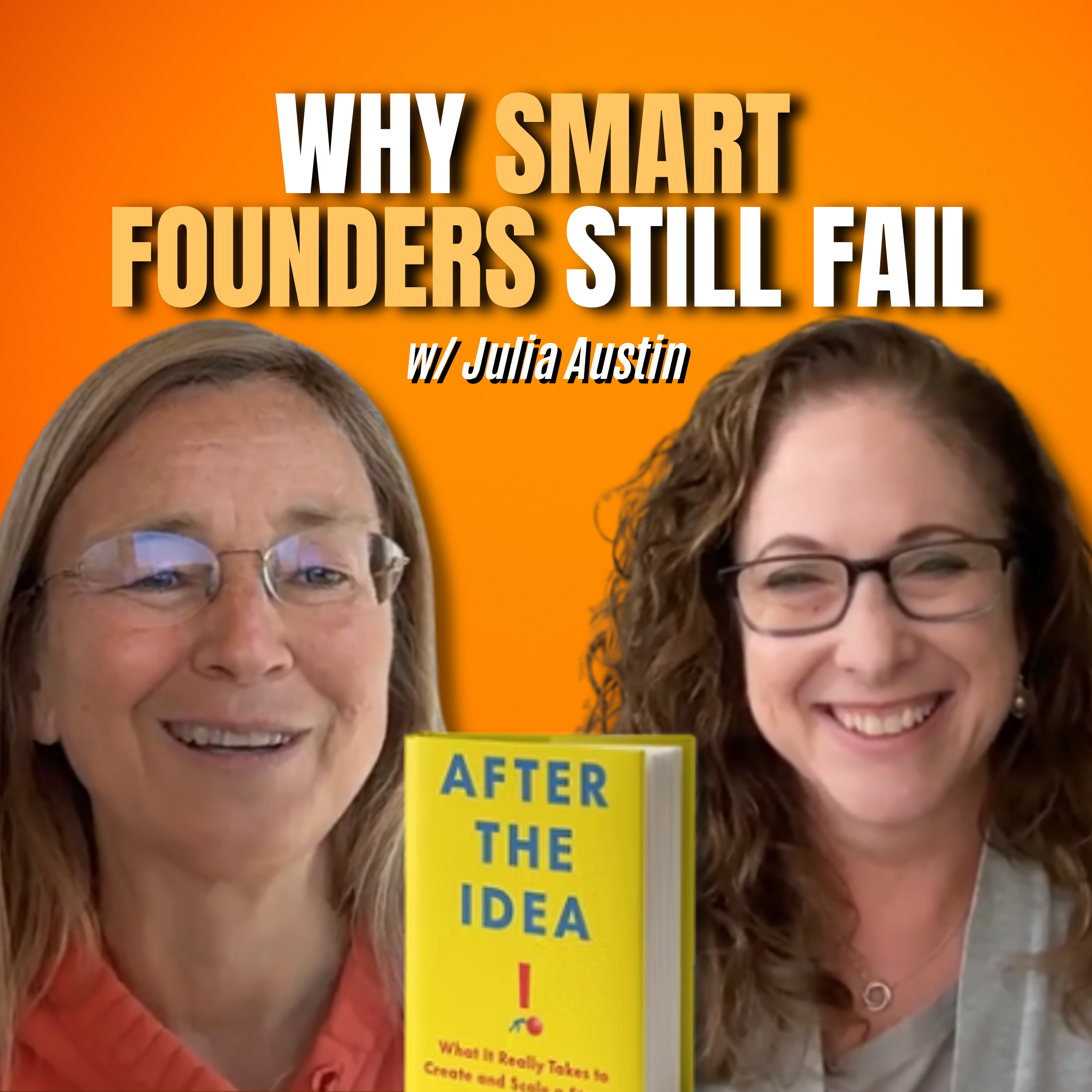  How Startup Leaders Can Build Strong Teams from Day One  w/ Kim Scott and Julia Austin