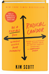 Radical Candor by Kim Scott