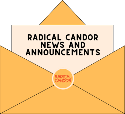 Radical Candor News And Announcements