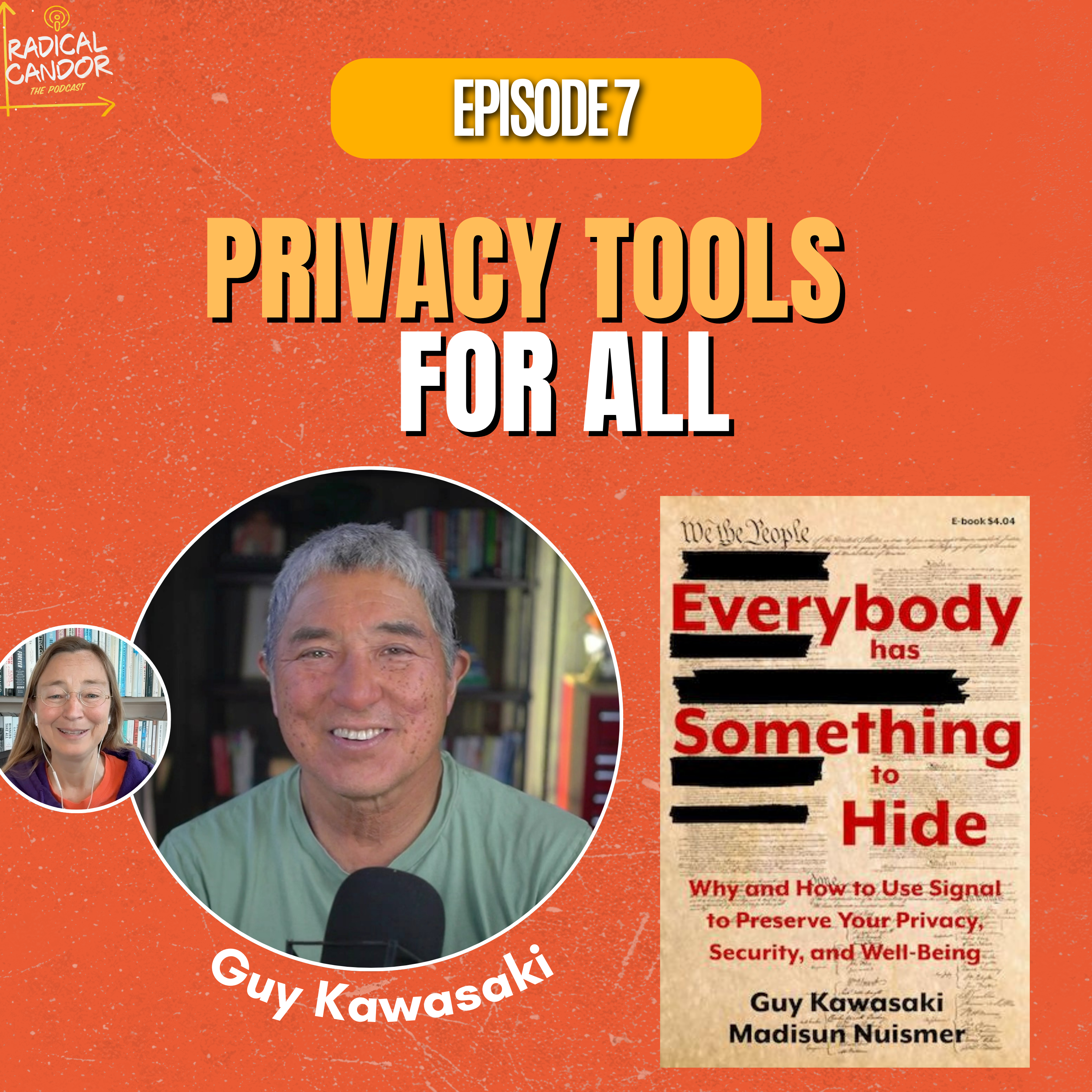 Your Privacy: Why You Should Care and Tools to Protect It with Guy Kawasaki — Radical Candor Podcast cover