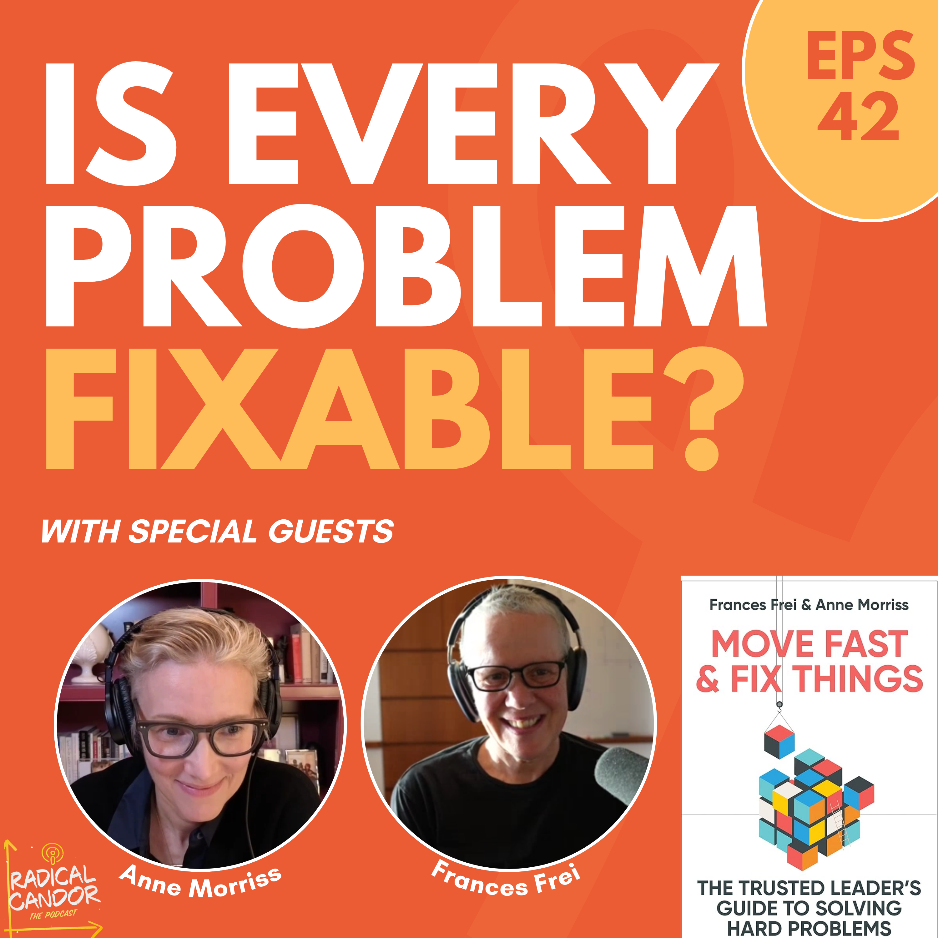 The Fixable Framework: How To Solve Real Problems Quickly, Without Breaking Relationships 7|42