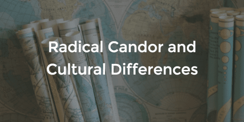 Navigating Radical Candor And Cultural Differences