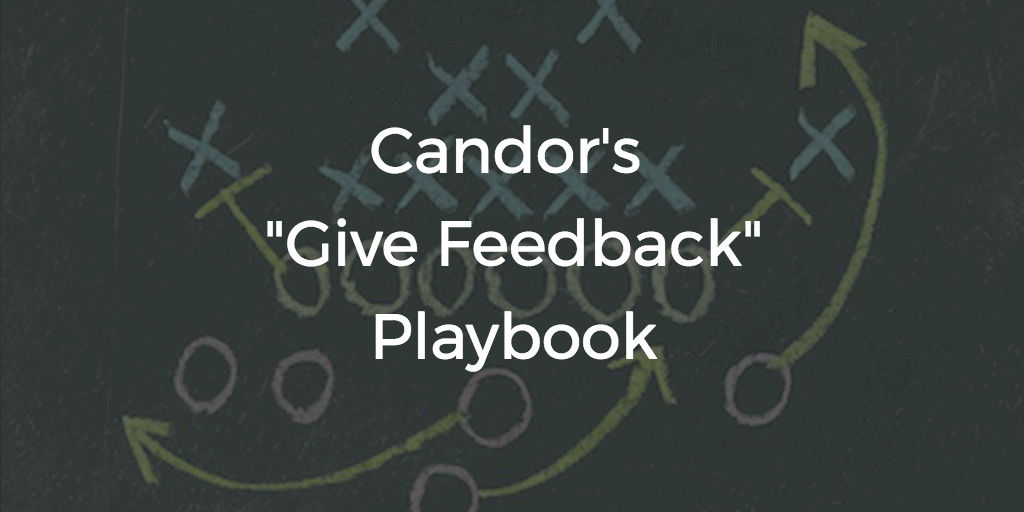 Candor's Give Feedback Playbook