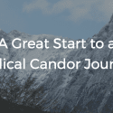 A Great Start To A Radical Candor Journey