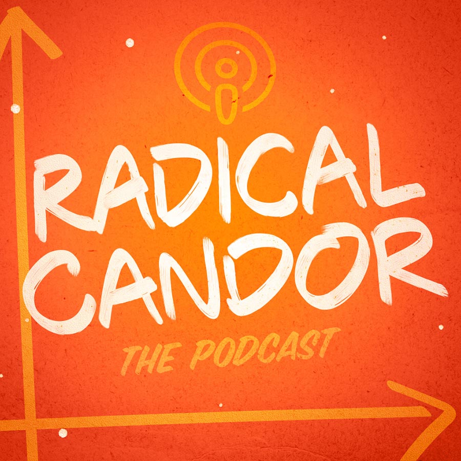 Radical Candor Podcast: How To Use The Get Sh*t Done Wheel