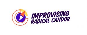 Improv Radical Candor