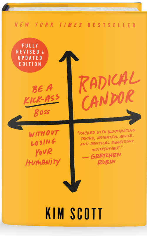 Radical Candor by Kim Scott