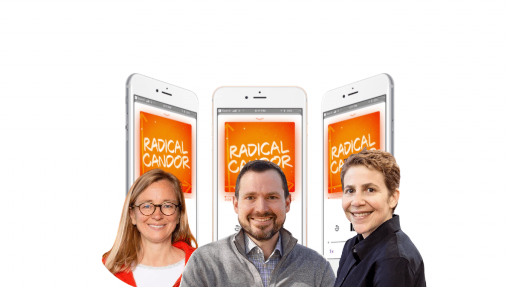 Radical Candor Podcast 
