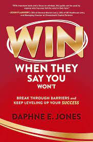Win When They Say You Won't