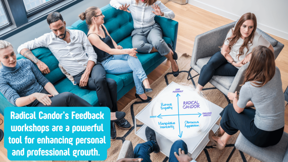 Feedback Workshops From Radical Candor