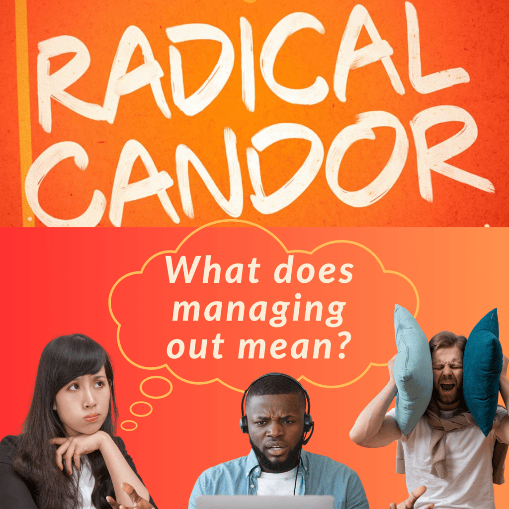 What does managing out mean?
