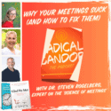 Dr. Steven Rogelberg: Make Meetings Suck Less