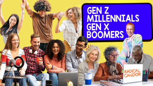 Radical Candor In A Multi-generational Workforce