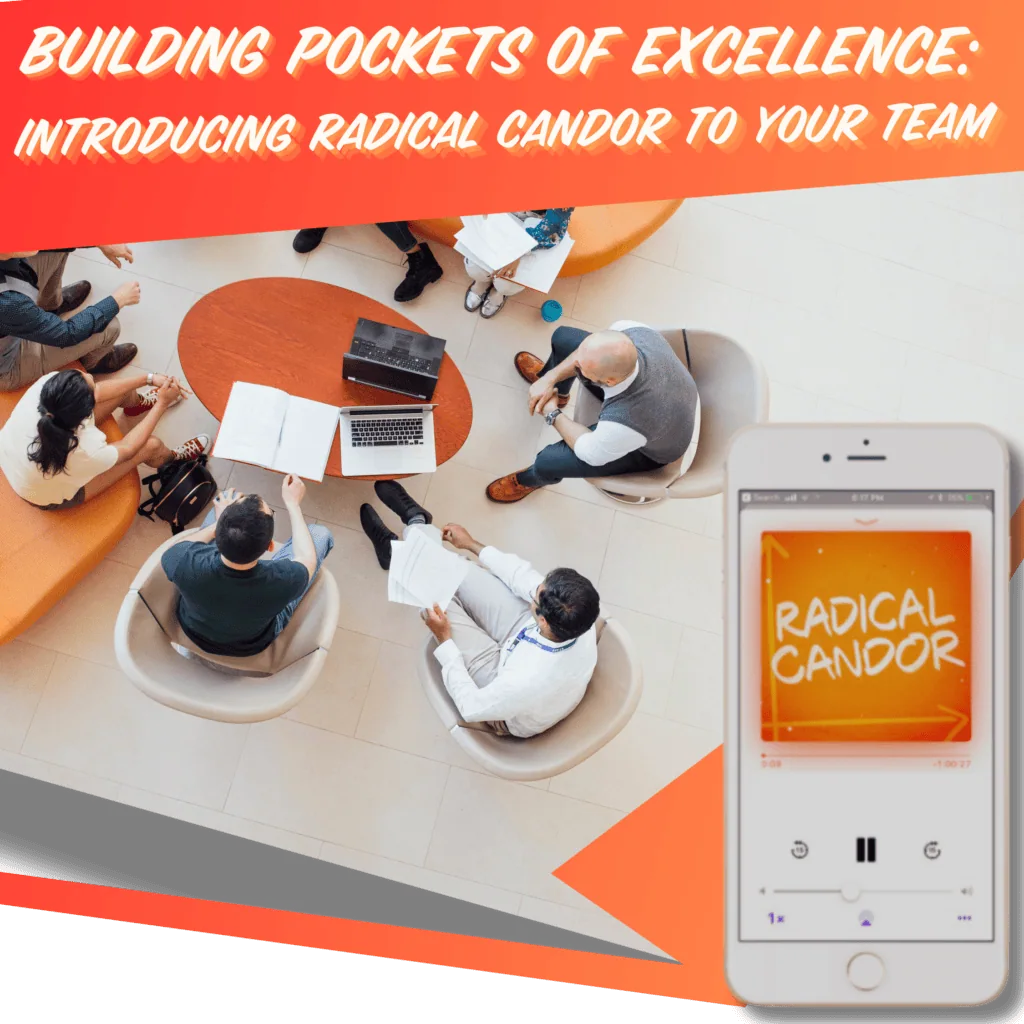 Introducing Radical Candor to Your Team