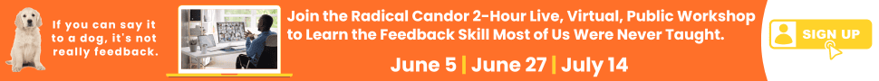 Radical Candor Public Workshop