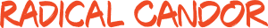 Radical Candor Feedback Coaching & Consulting